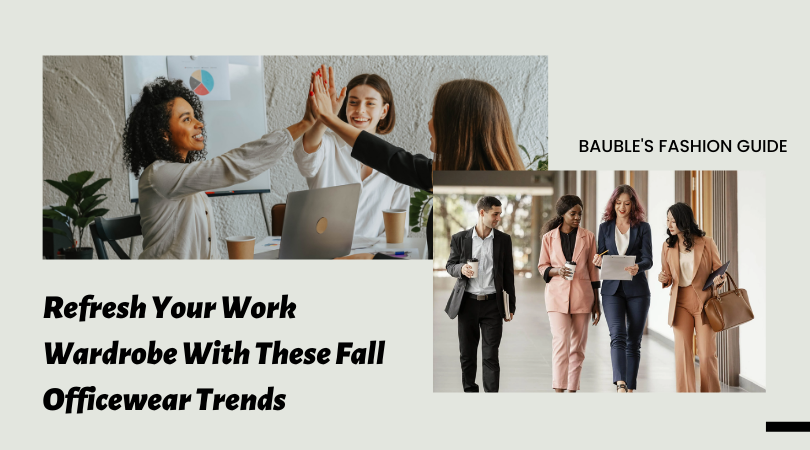Refresh Your Work Wardrobe With These Fall Officewear Trends