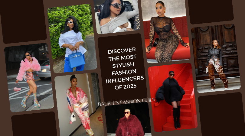 Discover the Most Stylish Fashion Influencers of 2025