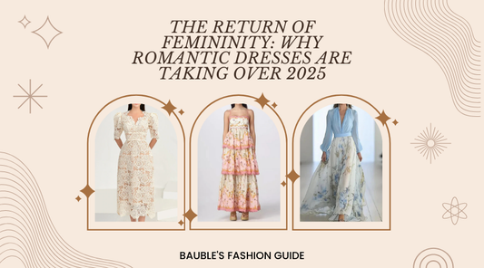 The Return of Femininity: Why Romantic Dresses Are Taking Over 2025
