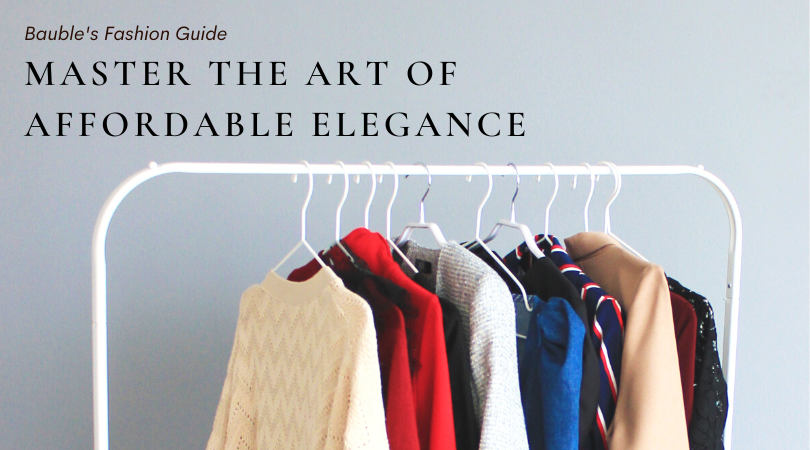 Master the Art of Affordable Elegance