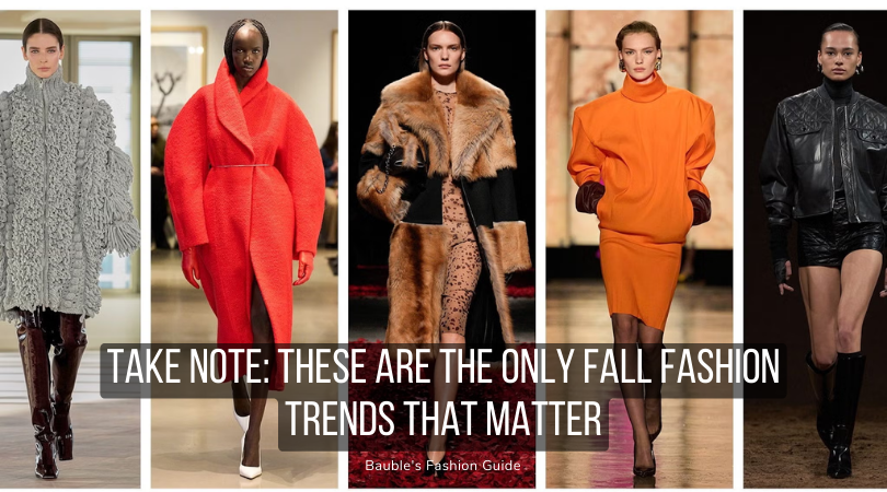 Take Note: These Are the Only Fall Fashion Trends That Matter
