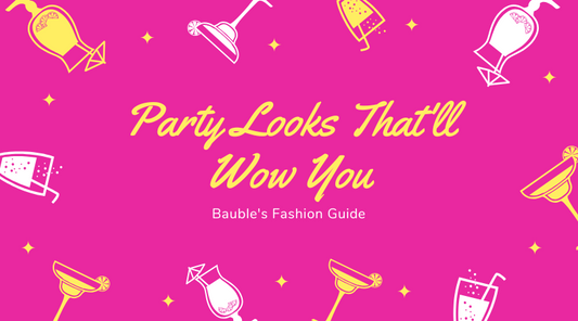 Party Looks That'll Wow You