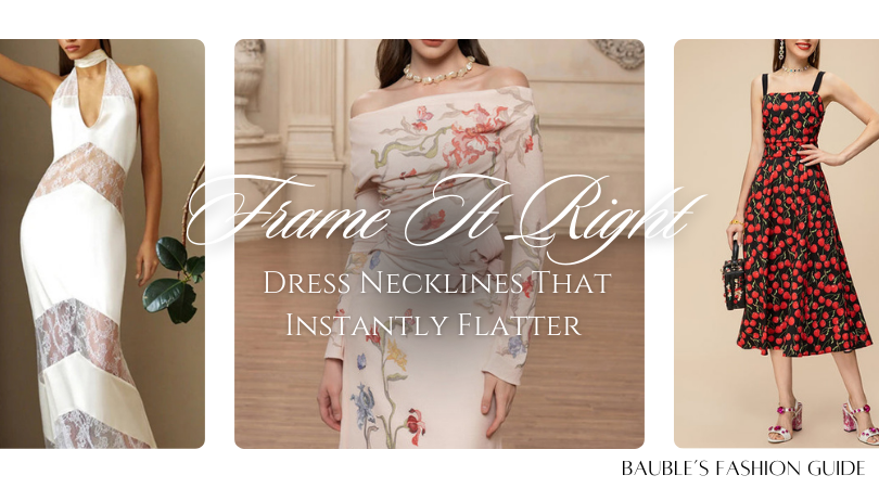 Frame It Right: Dress Necklines That Instantly Flatter