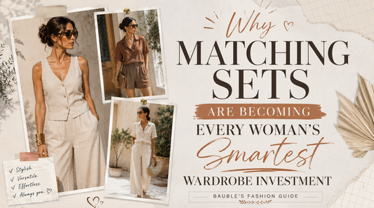 Why Matching Sets Are Becoming Every Woman's Smartest Wardrobe Investment