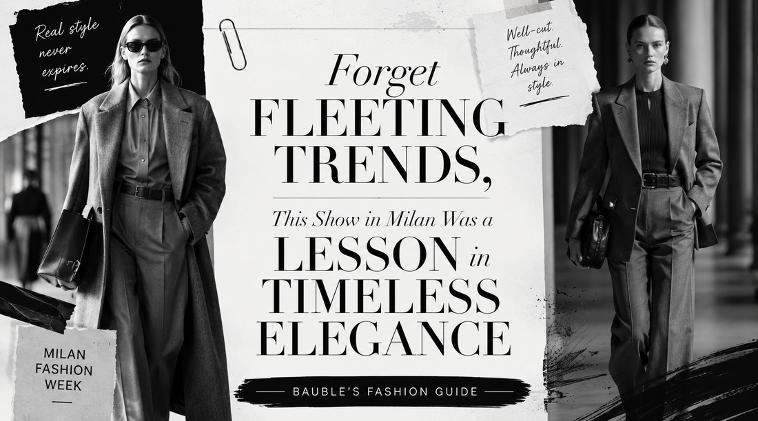 Forget Fleeting Trends, This Show in Milan Was a Lesson in Timeless Elegance
