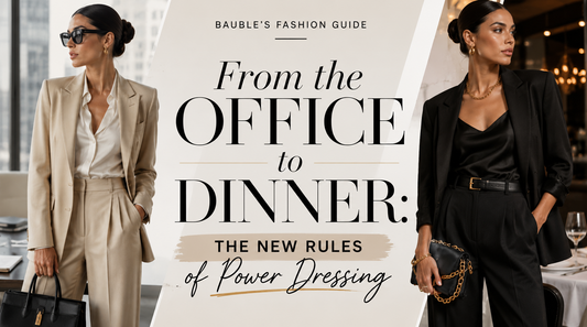 From the Office to Dinner: The New Rules of Power Dressing