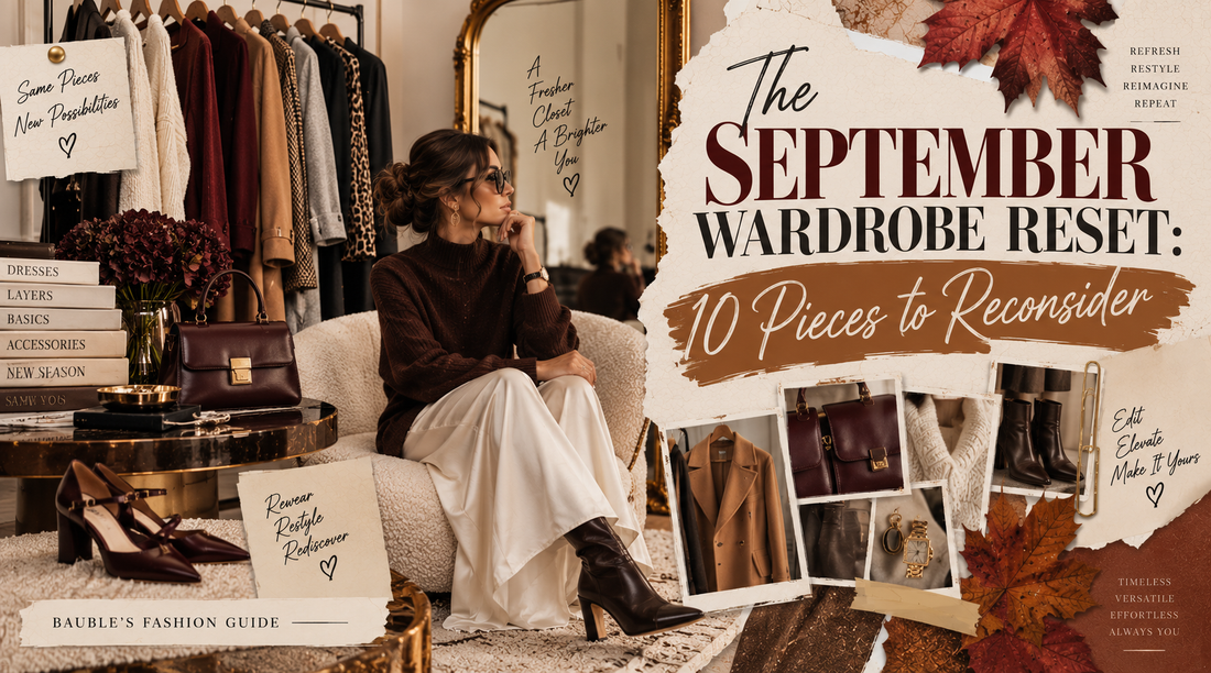 The September Wardrobe Reset: 10 Pieces to Reconsider