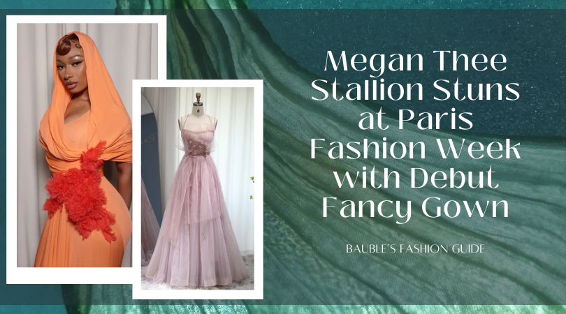 Megan Thee Stallion Stuns at Paris Fashion Week with Debut Fancy Gown