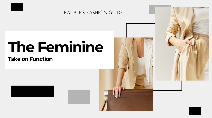 The Feminine Take on Functional Fashion