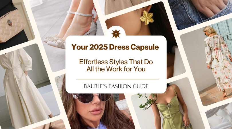 Your 2025 Dress Capsule: Effortless Styles That Do All the Work for You