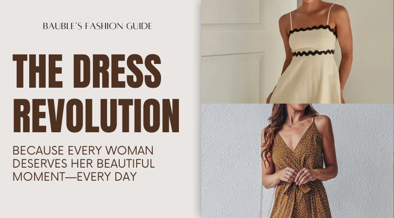 The Dress Revolution: Because Every Woman Deserves Her Beautiful Moment—Every Day