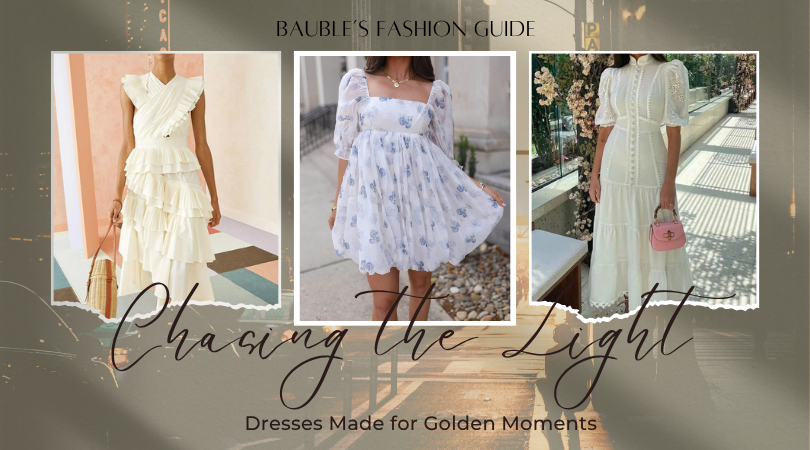 Chasing the Light: Dresses Made for Golden Moments